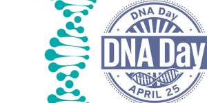 Celebrate National DNA Day